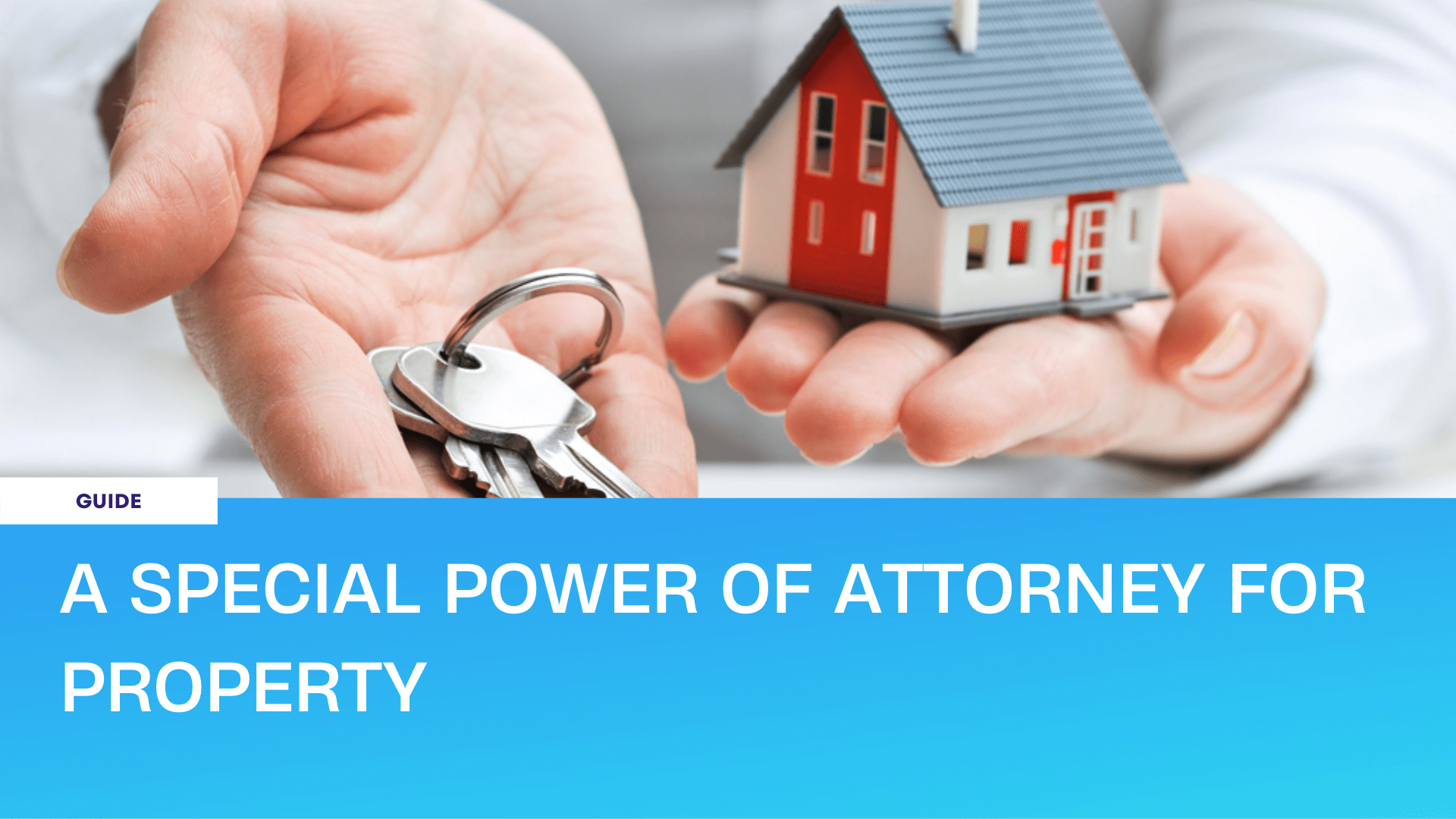 Power of Attorney for Property