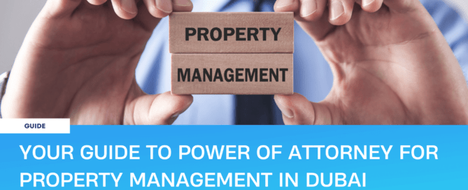 Power of Attorney for Property Management in Dubai