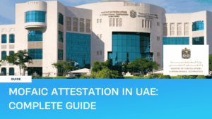 MOFAIC Attestation in UAE