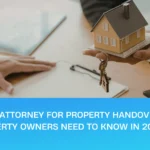 Power of attorney for property handover Dubai — UAE property owner guide 2026