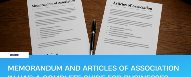 Memorandum and Articles of Association in UAE complete guide for businesses by POA.ae