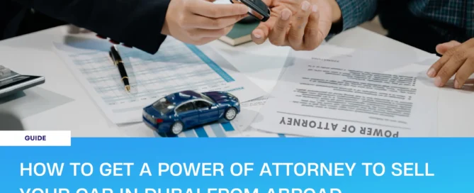 Power of attorney for car sale guide banner for selling your car in Dubai from abroad